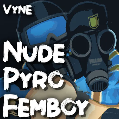 Sfmlab Nude Pyro Femboy Vyne