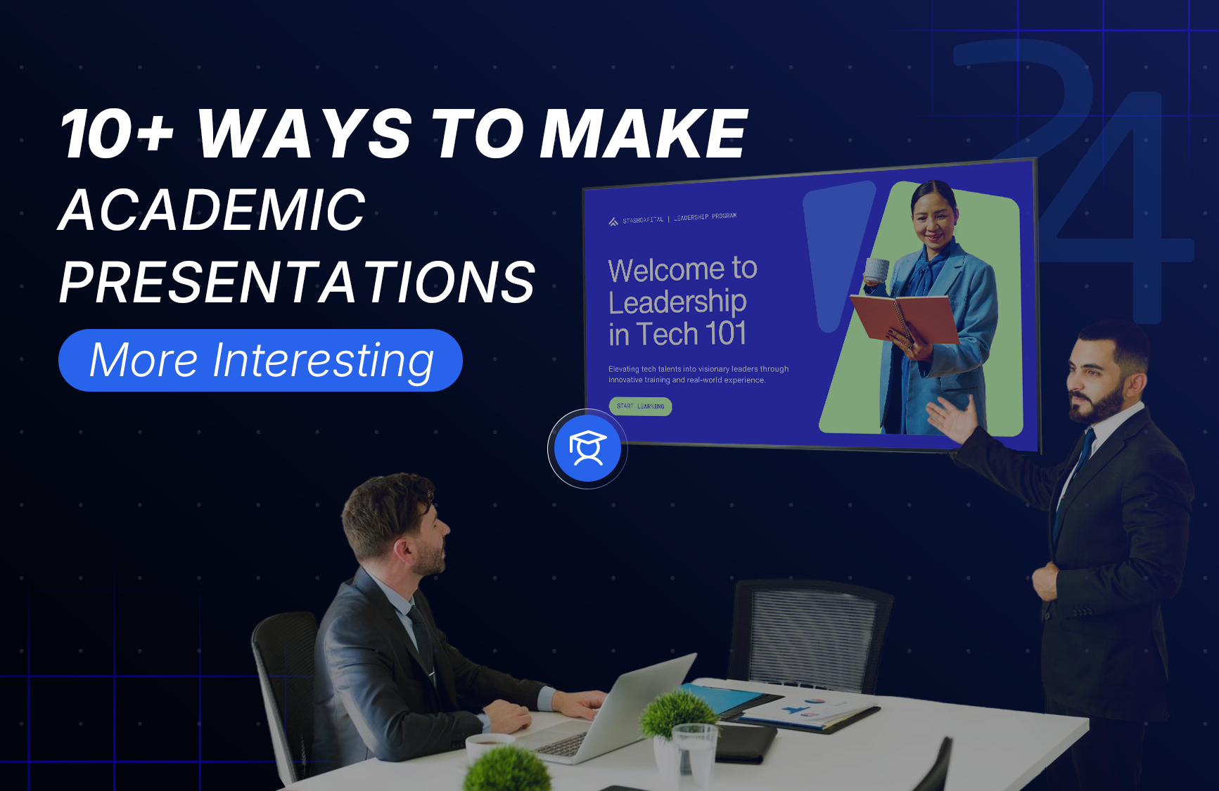 10+ Ways to Make Your Academic Presentations More Interesting + Free Template!