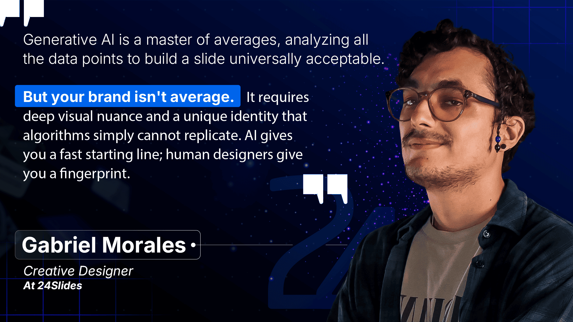 Quote slide from a presentation featuring a creative designer discussing the limitations of AI-generated presentations and the importance of human design expertise for maintaining brand identity.