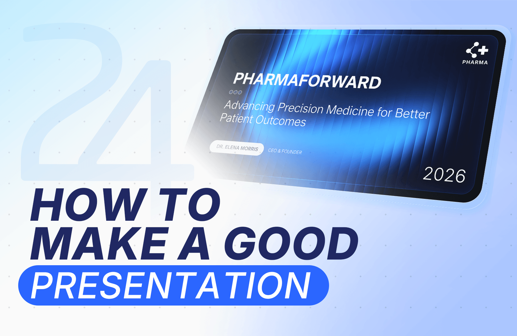 How to Make a Good Presentation: Structure, Design, and Delivery in One Guide
