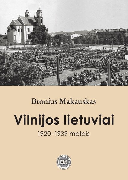 „Vilnijos lietuviai 1920–1939 metais“ | mokslolietuva.lt nuotr.