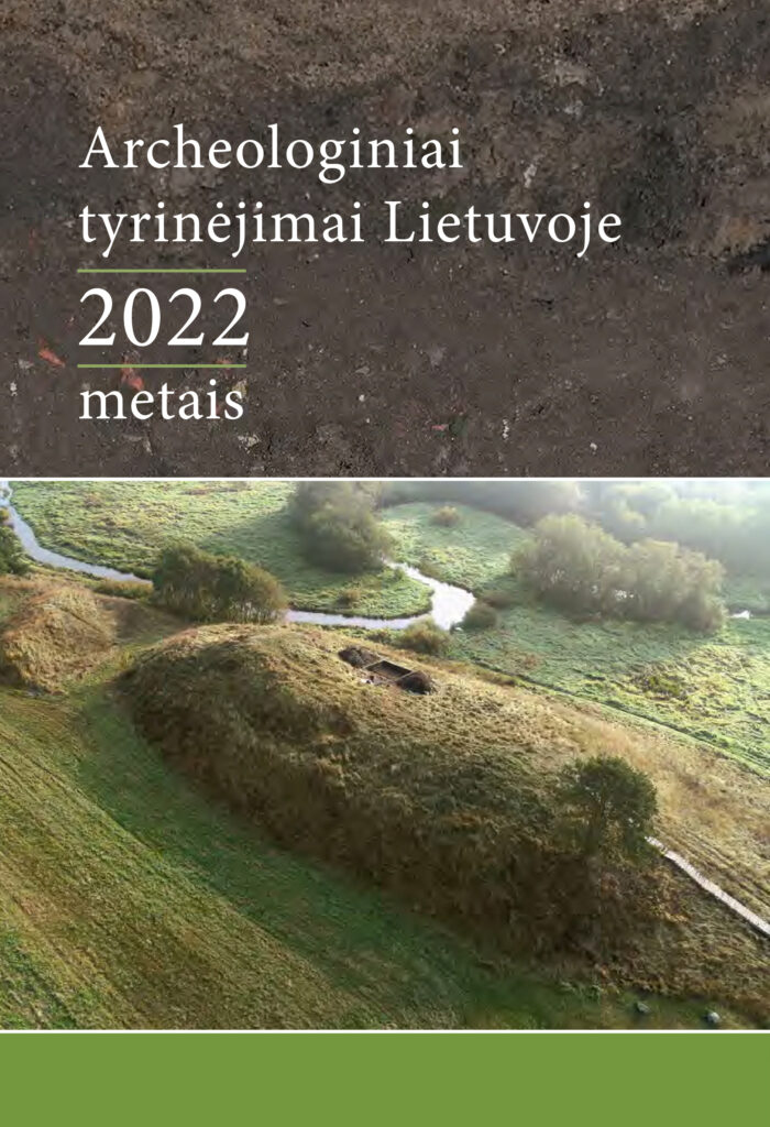 Gruodį pasirodys nauja knyga „Archeologiniai tyrinėjimai Lietuvoje 2022 metais“ | lad.lt nuotr.