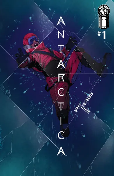 Read collections Antarctica (2023) comic books online in PDF for free by Simon Daniel Birks, illustrated by Wili Roberts. Enjoy best free stories now.
