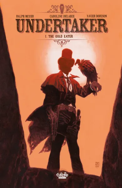 Read collections Undertaker (2016) comic books online in PDF for free by Xavier Dorison, illustrated by Ralph Meyer. Enjoy best free stories now.