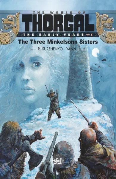 Read collections The World of Thorgal: The Early Years (2017) comic books online in PDF for free by Yann, illustrated by Roman Surzhenko. Enjoy best free stories now.
