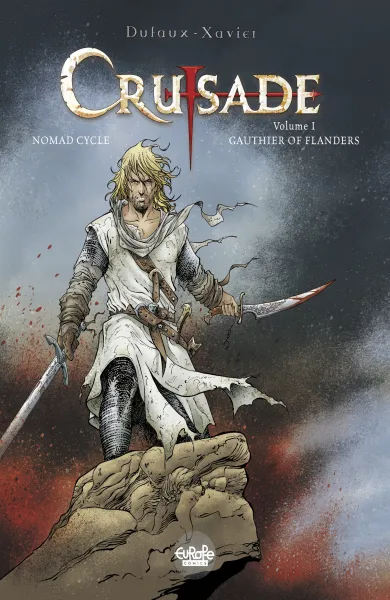 Read collections Crusade (2021) comic books online in PDF for free by Jean Dufaux, illustrated by Philippe Xavier. Enjoy best free stories now.