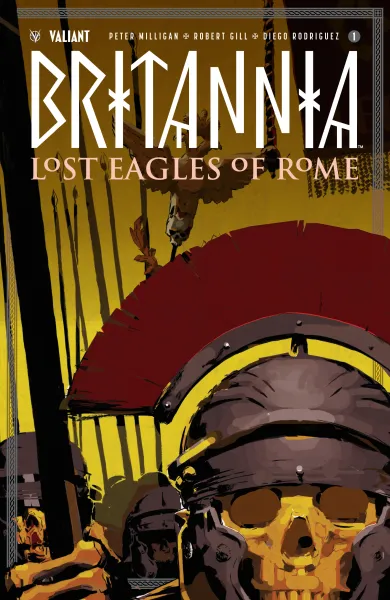 Read collections Britannia: Lost Eagles of Rome (2018) comic books online in PDF for free by Peter Milligan, illustrated by Robert Gill. Enjoy best free stories now.