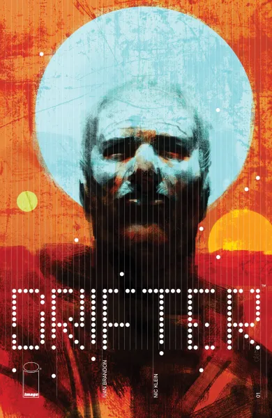 Read collections Drifter (2014) comic books online in PDF for free by Ivan Brandon, illustrated by Nic Klein and Tom Muller and Jason LaTour. Enjoy best free stories now.