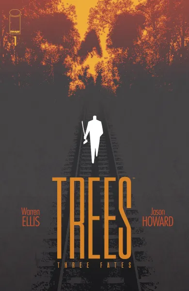 Read collections Trees: Three Fates (2019) comic books online in PDF for free by Warren Ellis, illustrated by Jason Howard. Enjoy best free stories now.