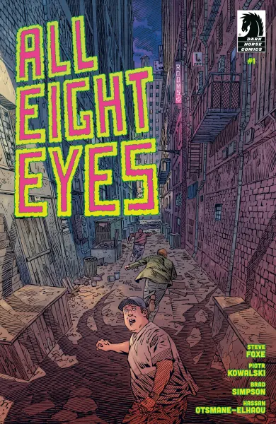 Read collections All Eight Eyes (2023) comic books online in PDF for free by Steve Foxe, illustrated by Piotr Kowalski. Enjoy best free stories now.