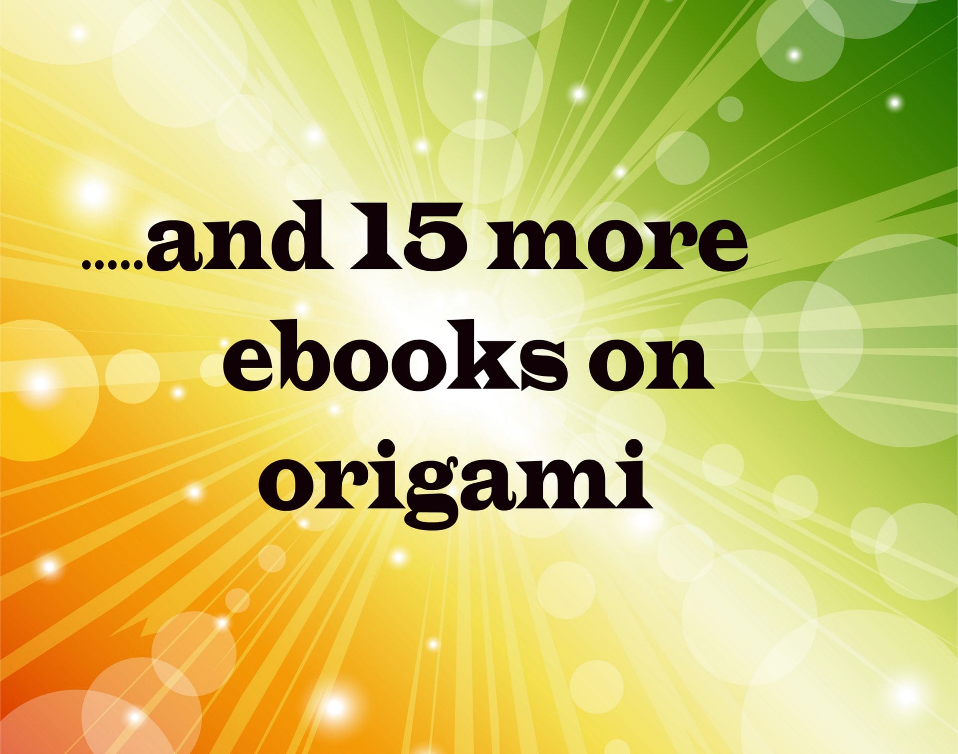 Origami E-books and Magazines. From simple to complex. E-file 3 Origami E-books and Magazines. From simple to complex, step-by-step instructions