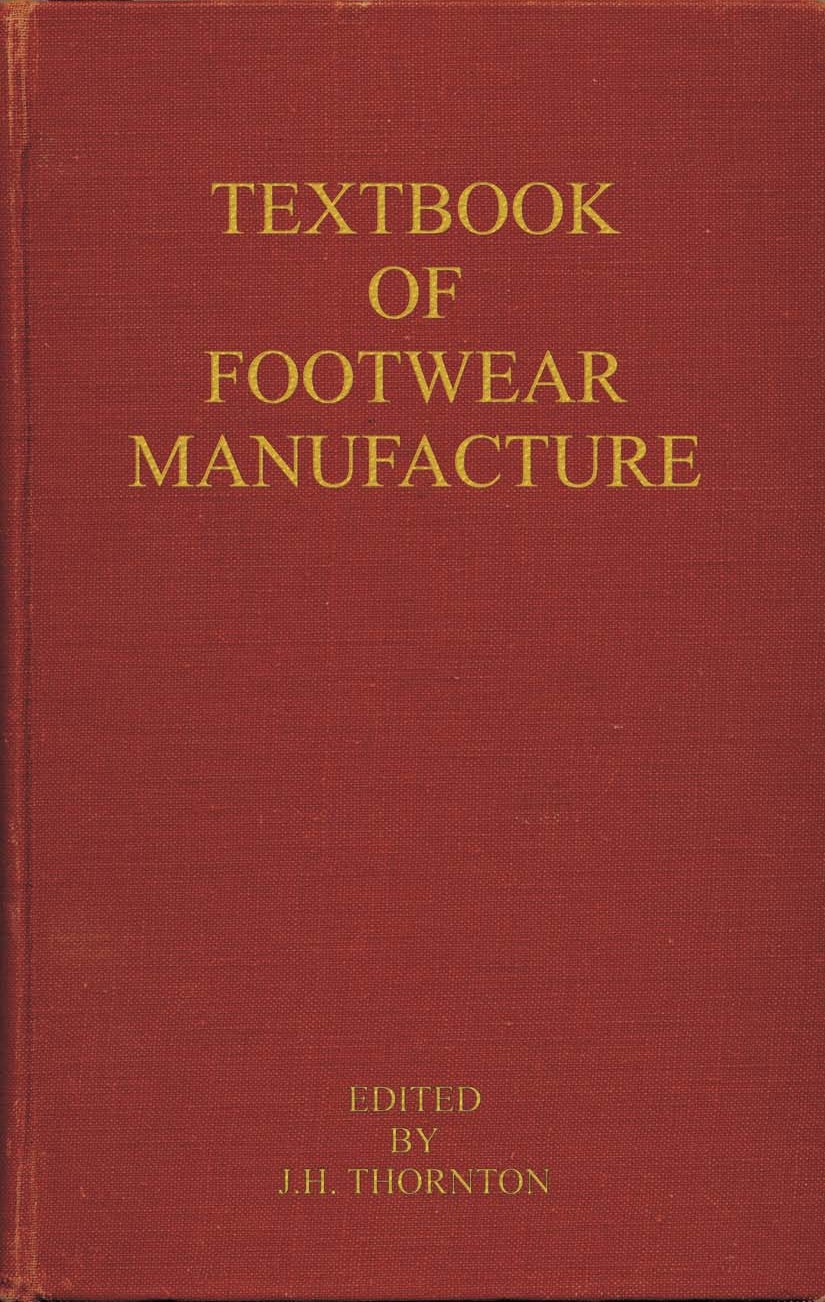 Textbook of footwear manufacture, the 1953. Cut and construction 14 Footwear. Textbook of footwear manufacture, the 1953. Cut and construction of shoes