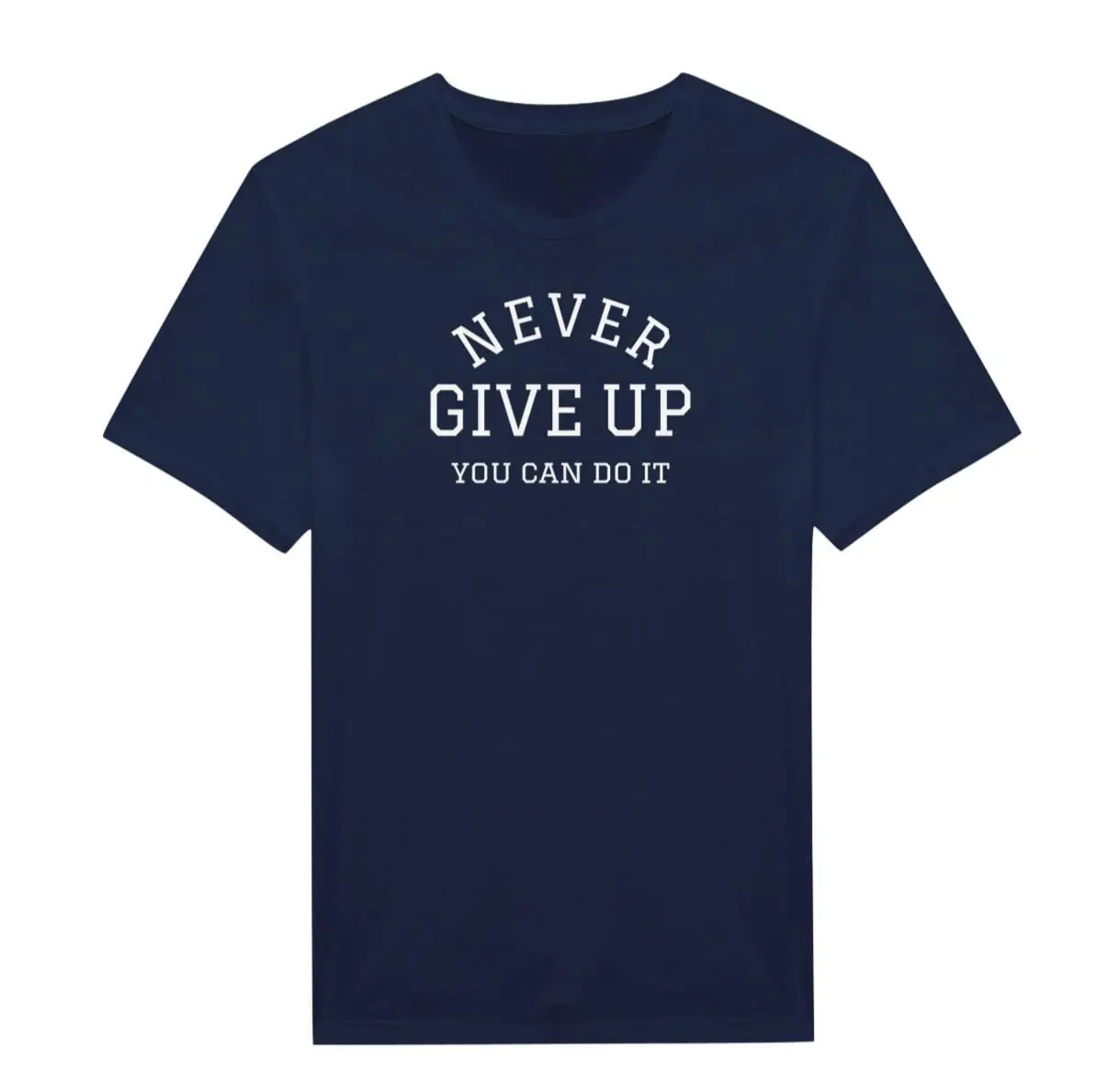 Never Give Up Navy Sports Tee - Inspirational Graphic T-Shirt 3 Never Give Up Navy Sports Tee - Inspirational Graphic T-Shirt - Image 3