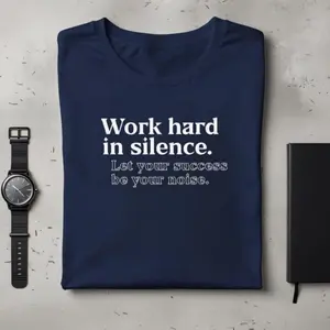 Work Hard in Silence Navy Tee - Professional Graphic T-Shirt
