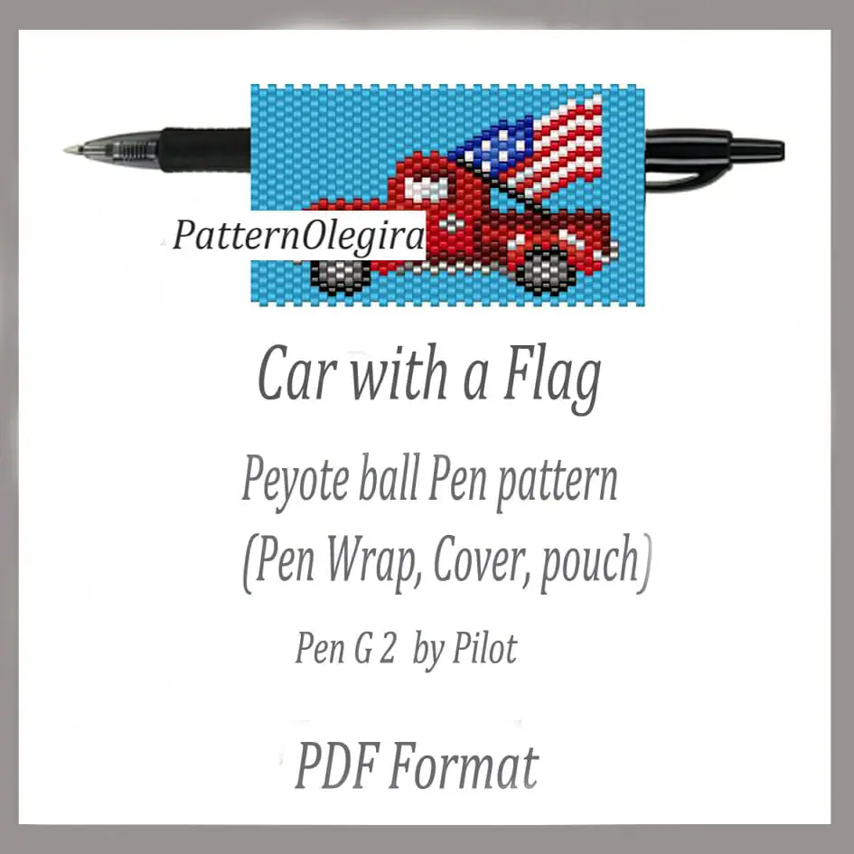 CAR WITH A FLAG bead pattern PDF file Bead pen wraps pilot G2