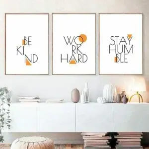 Be Kind Work Hard Stay Humble Posters