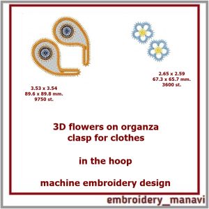 Embroidery design in the hoop decorative clasp for clothes with 3D flowers