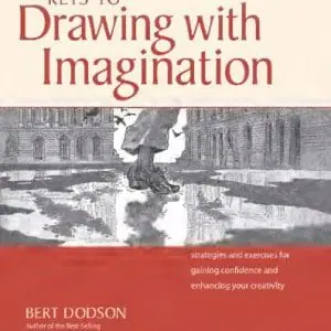 E-book Download KEYS TO Drawing with Imagination Bert Dodson Vintage PDF
