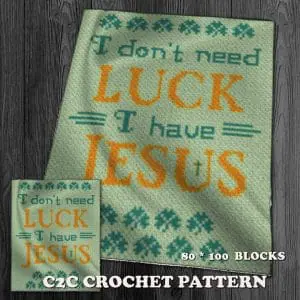 I don't need luck I have Jesus