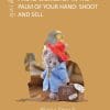 PHOTO WORKSHOP IN THE PALM OF YOUR HAND: SHOOT AND SELL
