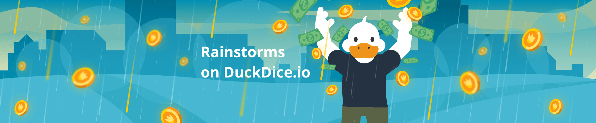 Rainstorms on DuckDice.io