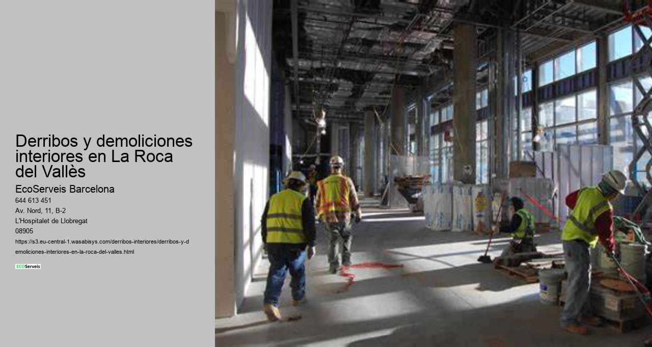 Derribos y demoliciones interiores en La Roca del Vallès
