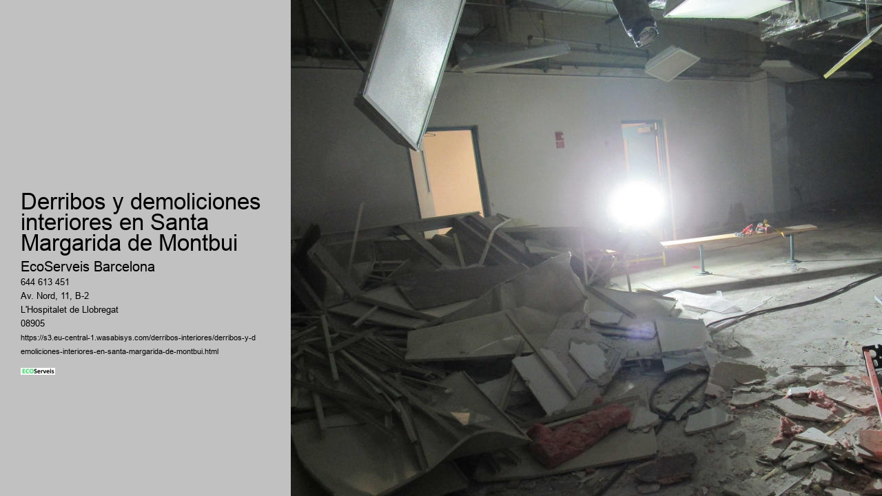 Derribos y demoliciones interiores en Santa Margarida de Montbui