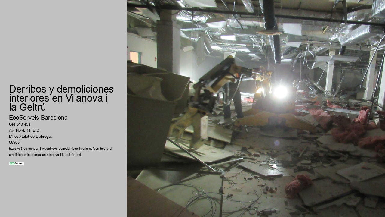 Derribos y demoliciones interiores en Vilanova i la Geltrú