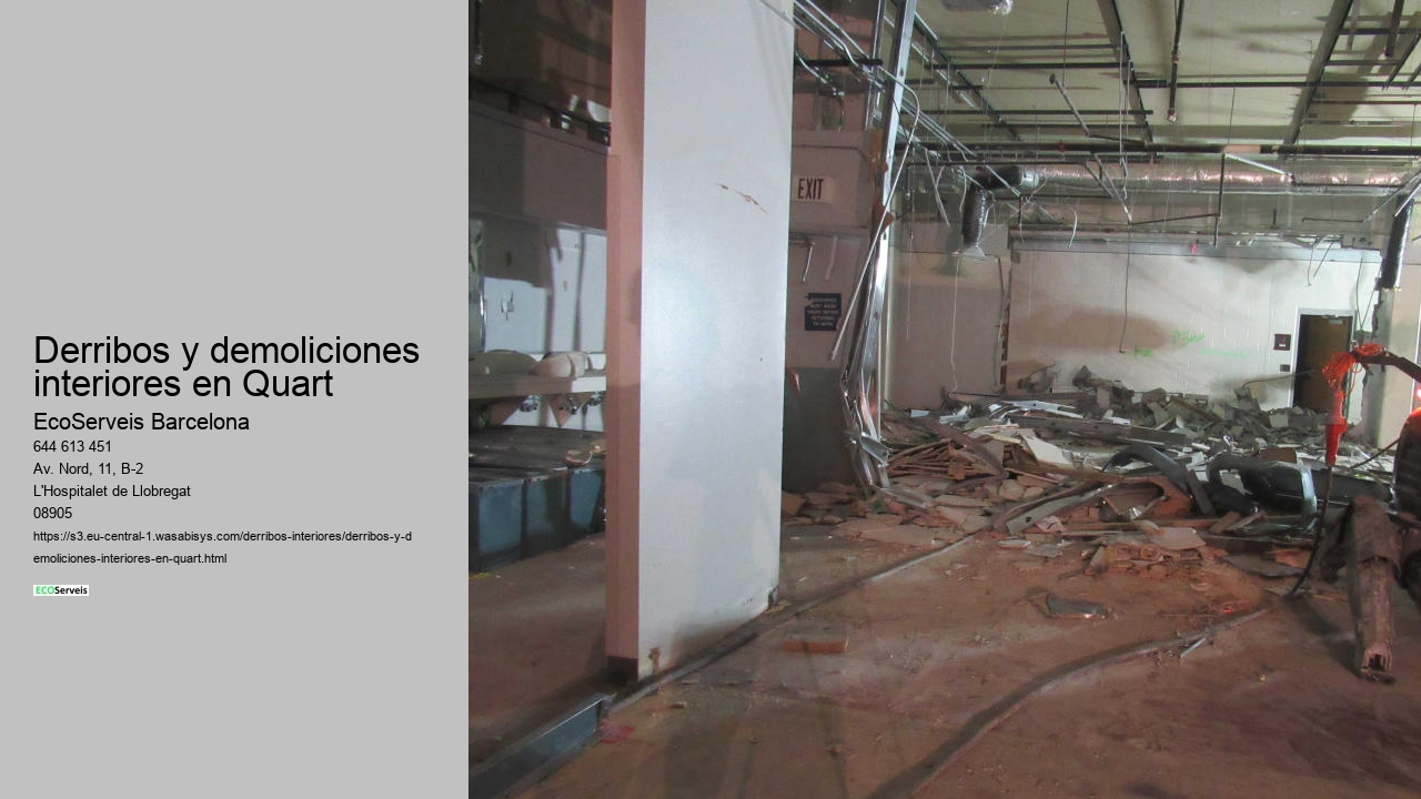 Derribos y demoliciones interiores en Quart
