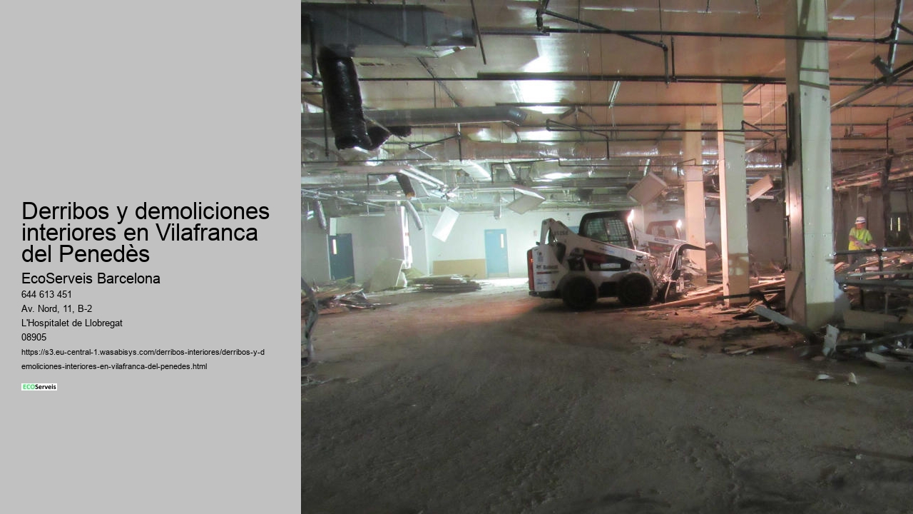 Derribos y demoliciones interiores en Vilafranca del Penedès