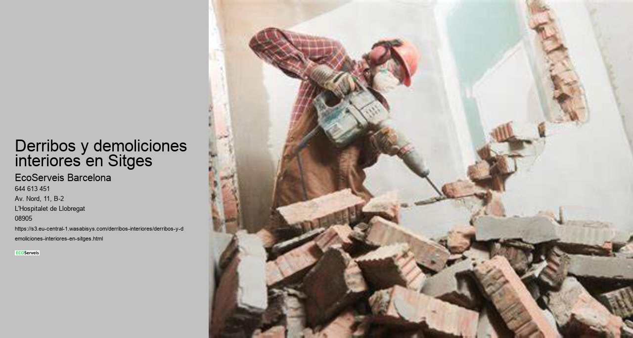 Derribos y demoliciones interiores en Sitges