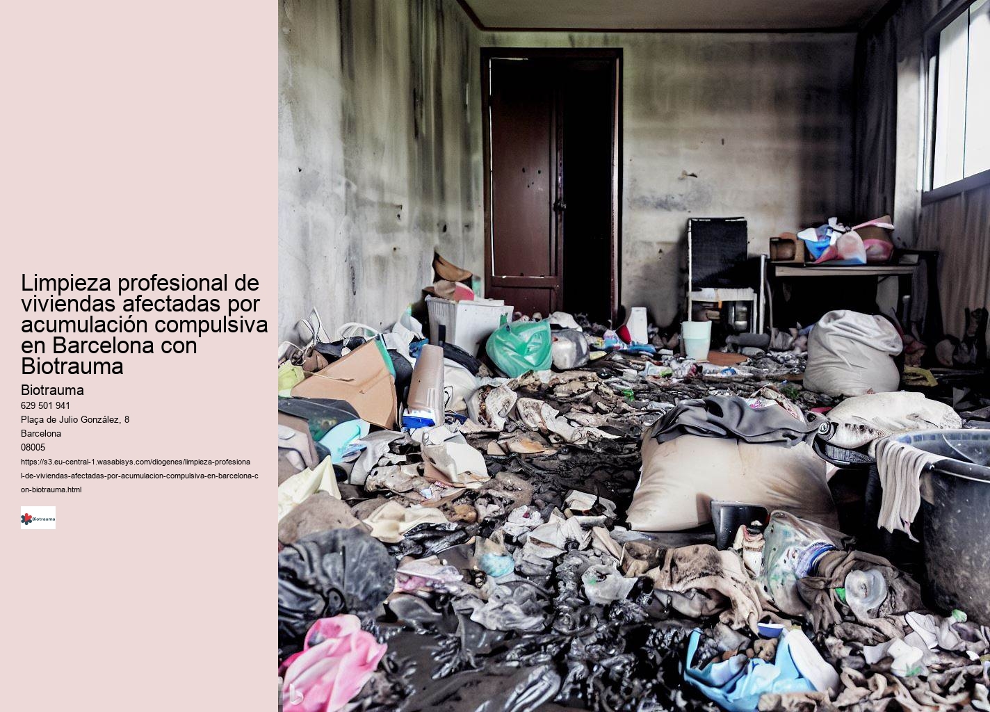Limpieza profesional de viviendas afectadas por acumulación compulsiva en Barcelona con Biotrauma 