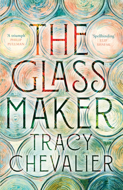 The Glassmaker by Tracy Chevalier (Hardback Book)