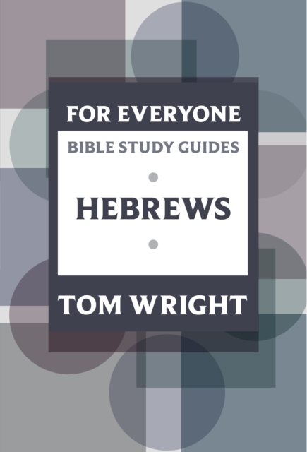 For Everyone Bible Study Guides: Hebrews By Tom Wright - Image 4
