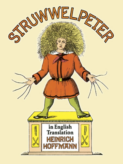 Struwwelpeter in English Translation by Heinrich Hoffmann (Paperback Book)