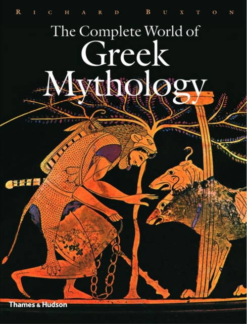 The Complete World of Greek Mythology by Richard Buxton (Hardback Book)