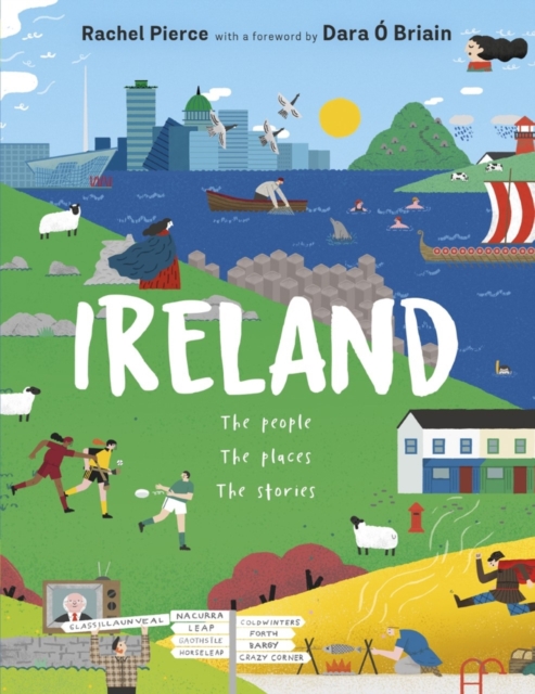 Ireland: The People, The Places, The Stories by Dara O Briain (Hardback Book)