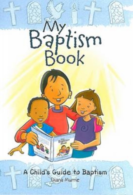 My Baptism Book (paperback) by Diana Murrie (Paperback Book)