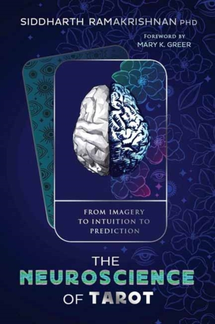 The Neuroscience of Tarot by Mary K. Greer (Paperback Book)