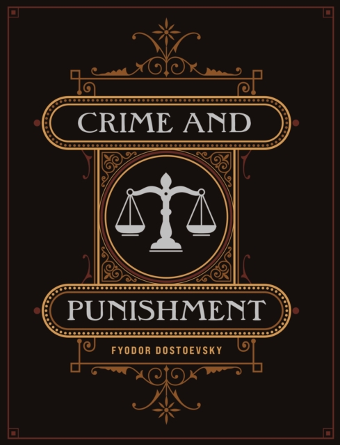 Crime and Punishment by Fyodor Dostoyevsky (Hardback Book)