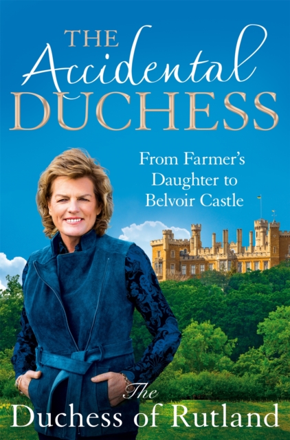 The Accidental Duchess by Emma, Duchess of Rutland Manners (Paperback Book)