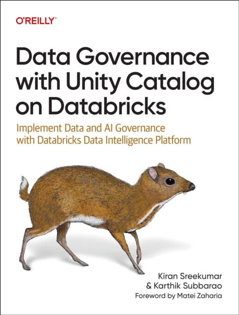 Data Governance with Unity Catalog on Databricks by Karthik Subbarao