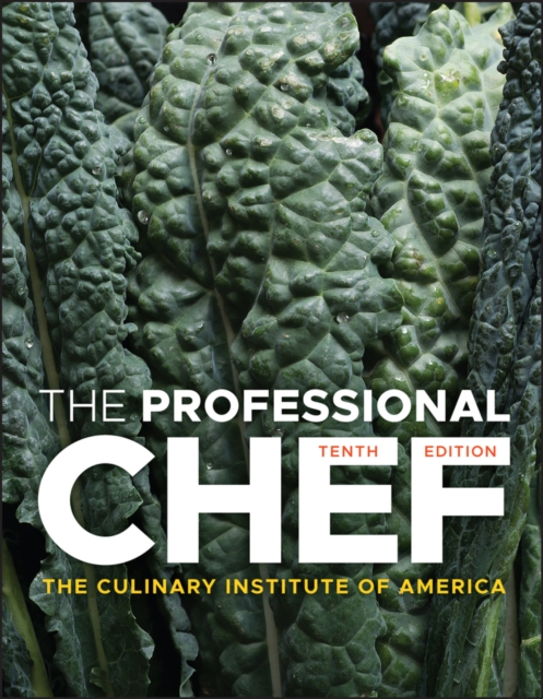 The Professional Chef by The Culinary Institute of America (Hardback Book)