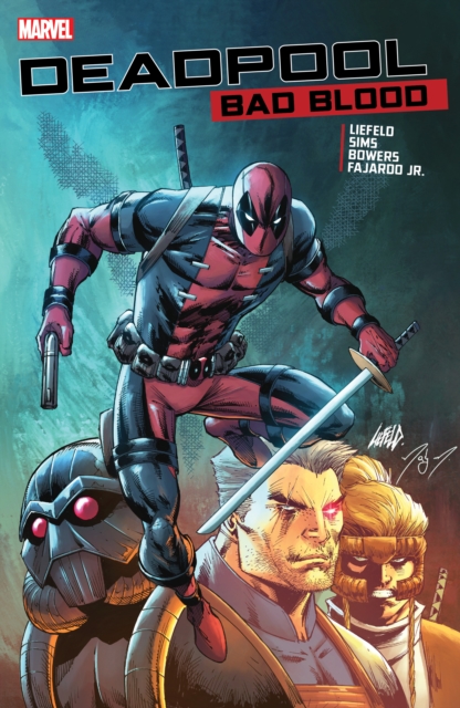 Deadpool: Bad Blood by Rob Liefeld (Paperback Book)