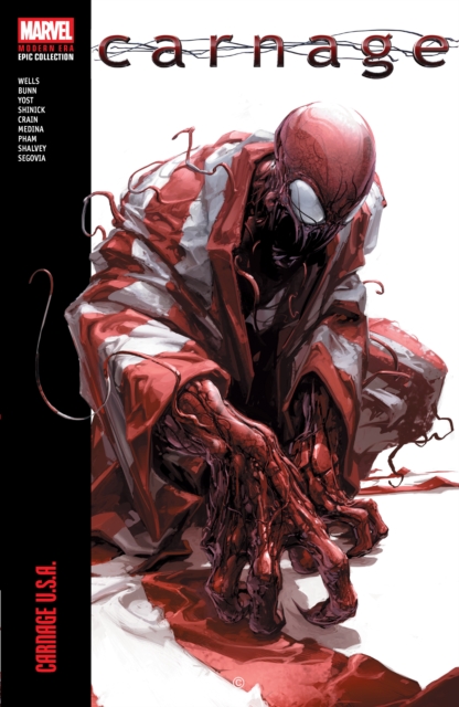 Carnage Modern Era Epic Collection: Carnage U.S.A. by Christopher Yost