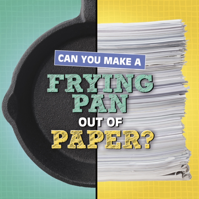 Can You Make a Frying Pan Out of Paper? by Michelle Hilderbrand (Hardback Book)