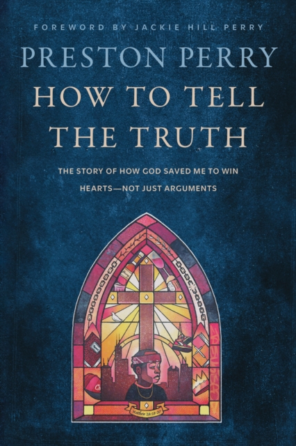 How to Tell the Truth by Preston Perry (Paperback Book)