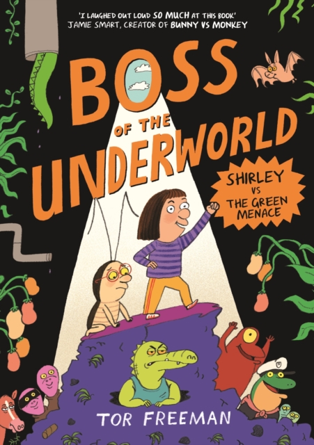Boss of the Underworld: Shirley vs the Green Menace by Tor Freeman