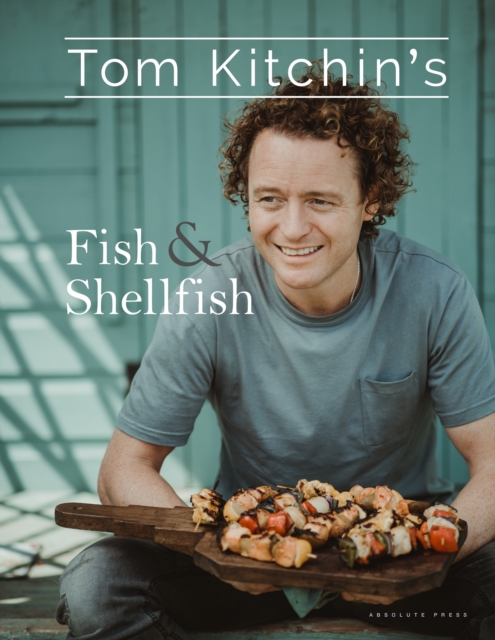 Tom Kitchin's Fish and Shellfish by Tom Kitchin (Hardback Book)