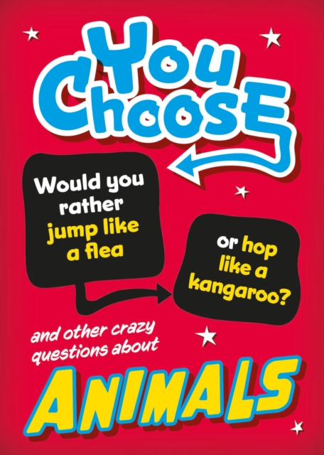 You Choose: Animals by Izzi Howell (Paperback Book)